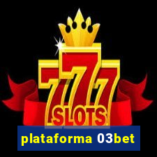 plataforma 03bet